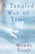 A Tangled Web of Time