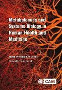 Metabolomics and Systems Biology in Human Health and Medicine