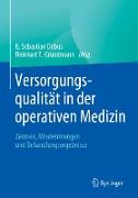 Versorgungsqualität in der operativen Medizin