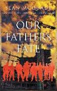 Our Fathers' Fate