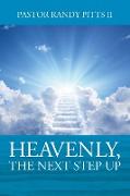 HEAVENLY, The Next Step Up