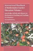 International Handbook of Mathematics Teacher Education: Volume 1: Knowledge, Beliefs, and Identity in Mathematics Teaching and Teaching Development (