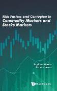 Risk Factors and Contagion in Commodity Markets and Stocks Markets