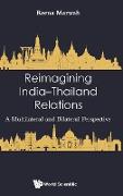 Reimagining India-Thailand Relations