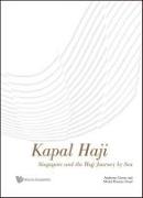 Kapal Haji: Singapore and the Hajj Journey by Sea