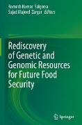 Rediscovery of Genetic and Genomic Resources for Future Food Security