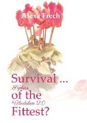 Survival ... of the Fittest? - Sophias Überleben 2.0