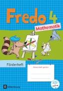 Fredo - Mathematik, Zu Ausgabe A - 2015 und Ausgabe B, 4. Schuljahr, Förderheft
