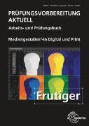 Prüfungsvorbereitung aktuell - Mediengestalter Digital und Print