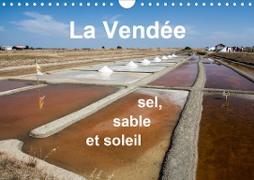 La Vendée - sel, sable et soleil (Calendrier mural 2020 DIN A4 horizontal)