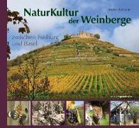 NaturKultur der Weinberge zwischen Freiburg und Basel