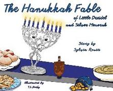 The Hanukkah Fable of Little Dreidel and Silver Menorah
