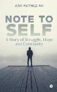 Note to Self: A story of struggle, hope and continuity