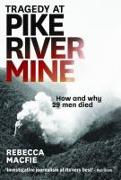 Tragedy at Pike River Mine