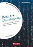 Themenbände Religion und Ethik, Religiöse und ethische Grundfragen kontrovers und schülerzentriert, Klasse 5-10, Mensch + Digitalisierung, Kopiervorlagen