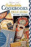 Antique Trader Collectible Cookbooks Price Guide