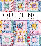 Quilting The Complete Guide