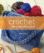 Crochet the Complete Guide