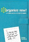 Organize Now! 12 Month Home & Activity Planner