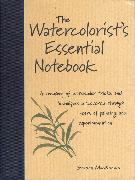 The Watercolorist's Essential Notebook