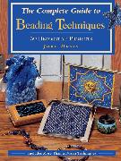 The Complete Guide to Beading Techniques