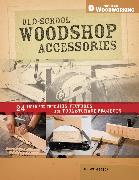 Old-School Woodshop Accessories