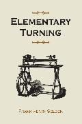 Elementary Turning