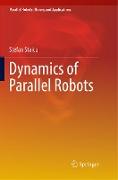 Dynamics of Parallel Robots