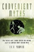 Convenient Myths