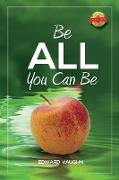 Be All You Can Be