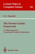 The Newton-Cauchy Framework