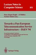 Towards a Pan-European Telecommunication Service Infrastructure - IS&N '94