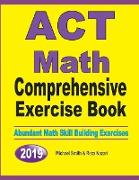 ACT Math Comprehensive Exercise Book