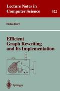 Efficient Graph Rewriting and Its Implementation