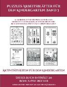 Aktivitätsseiten für den Kindergarten (Puzzles Arbeitsblätter für den Kindergarten: Band 3): 50 Arbeitsblätter. Der Preis dieses Buches beinhaltet die