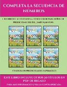 Cuadernos preescolares imprimibles (Completa la secuencia de números): Este libro contiene 30 fichas con actividades a todo color para niños de 4 a 5