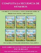 Fichas de actividades divertidas para niños (Completa la secuencia de números): Este libro contiene 30 fichas con actividades a todo color para niños