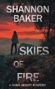 Skies of Fire: A Nora Abbott Mystery