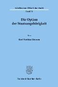 Die Option der Staatsangehörigkeit