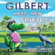 Gilbert Meets New Friends