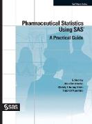 Pharmaceutical Statistics Using SAS: A Practical Guide (Hardcover edition)