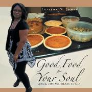 Good Food For Your Soul
