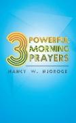 Three Powerful Morning Prayers