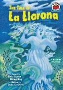 The Tale of La Llorona: [A Mexican Folktale]