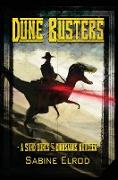 Dune Busters: A Sand Dunes & Dinosaurs Novella