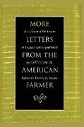 More Letters from the American Farmer: An Edition of the Essays in English Left Unpublished by Crèvecoeur