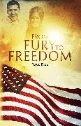 From Fury to Freedom