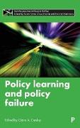 Policy Learning and Policy Failure