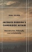 Jacques Derrida's Cambridge Affair