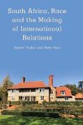South Africa, Race and the Making of International Relations